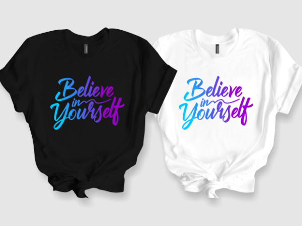 Believe in yourself – you make me smile – motivational quotes typography t shirt design bundle, saying and phrases lettering t shirt designs pack collection for commercial use.