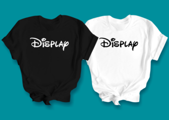 Display is not Disney, Displat T-shirts, Disney T-shirts, Funny T-shirts,