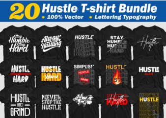 20 Hustle T-shirt Bundle – 100% Vector – Lettering Typography