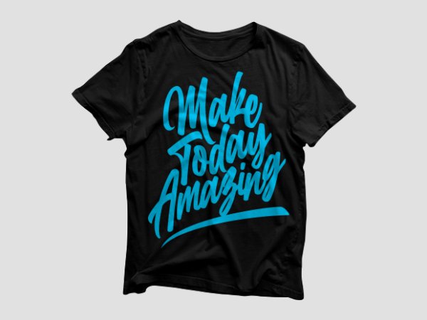 Make today amazing – motivational quotes typography t shirt design bundle, saying and phrases lettering t shirt designs pack collection for commercial use.