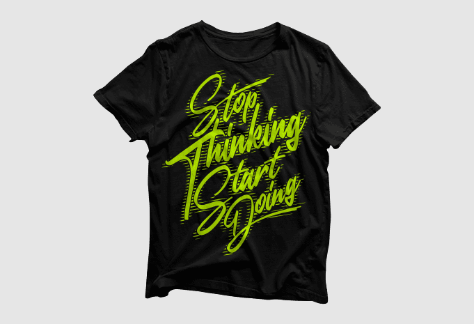 Stop thinking start doing – Lettering typography