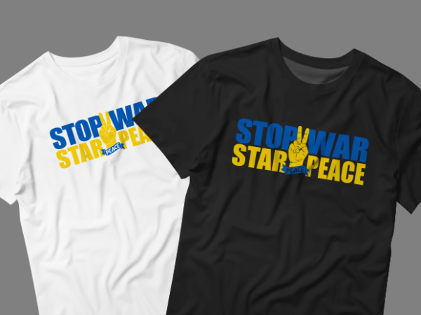 Stop war star peace graphic t-shirt, stop the war now graphic t-shirt, stop war! stand win ukraine t-shirt design, stop war! stand win ukraine svg, stand win ukraine tshirt, stop