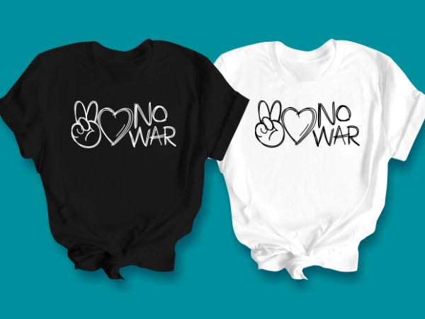 Peace love no war, peace love t-shirt, peace lover gift, love shirt, peace shirt, minimalist shirt, gift idea, peace lover, love fan Peace love no war, peace love t-shirt, peace lover gift, love shirt, peace shirt, minimalist shirt, gift idea, peace lover, love fan