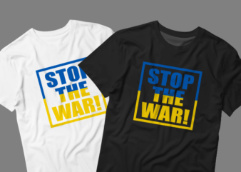 Stop the war graphic t-shirt, Stop war! stand win ukraine t-shirt design, stop war! stand win ukraine svg, stand win ukraine tshirt, stop war tshirt, free ukraine tshirt, funny stop