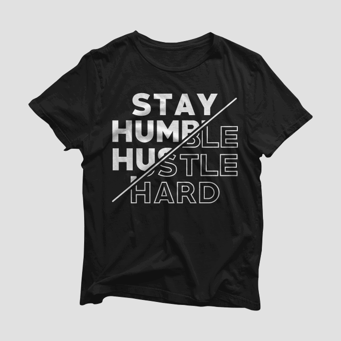 Stay Humble Hustle hard – tshirt design graphic for sale, ready to print