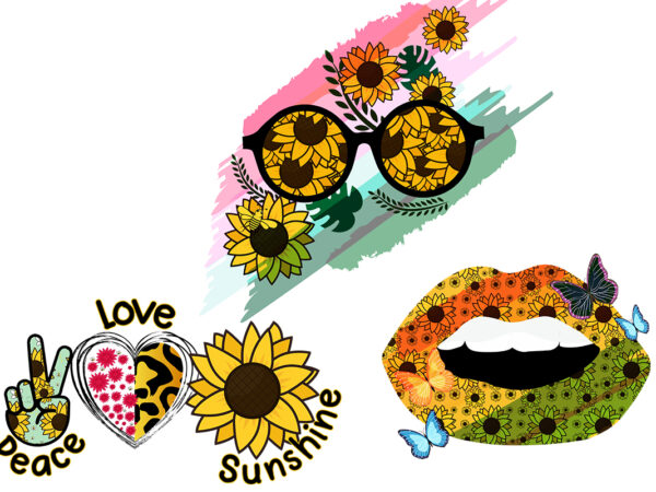 Sunflower bundle . peace, love sunshine sunflower t-shirt, sunflower lips with butterflies, summer sunflower sunglasses