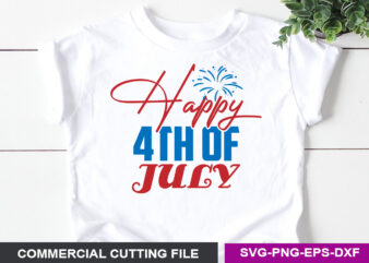 Happy 4th Of July 2 SVG graphic t shirt