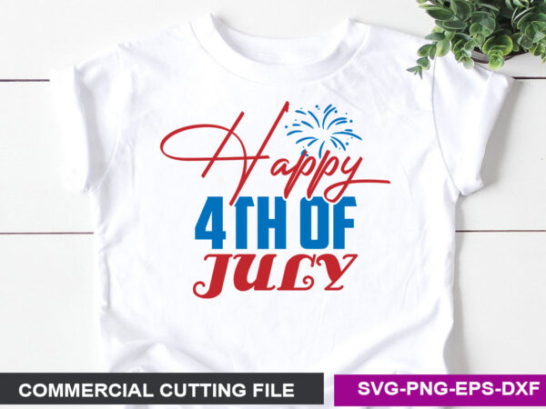 Happy 4th of july 2 svg graphic t shirt