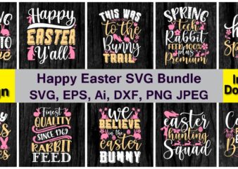 Happy Easter PNG & SVG Vector 20 t-shirt design bundle, PNG & SVG vector for print-ready t-shirts design, SVG eps, png files for cutting machines, and print t-shirt Funny SVG