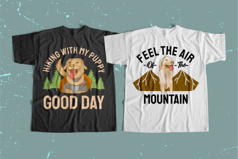 hiking with my puppy t shirt designs