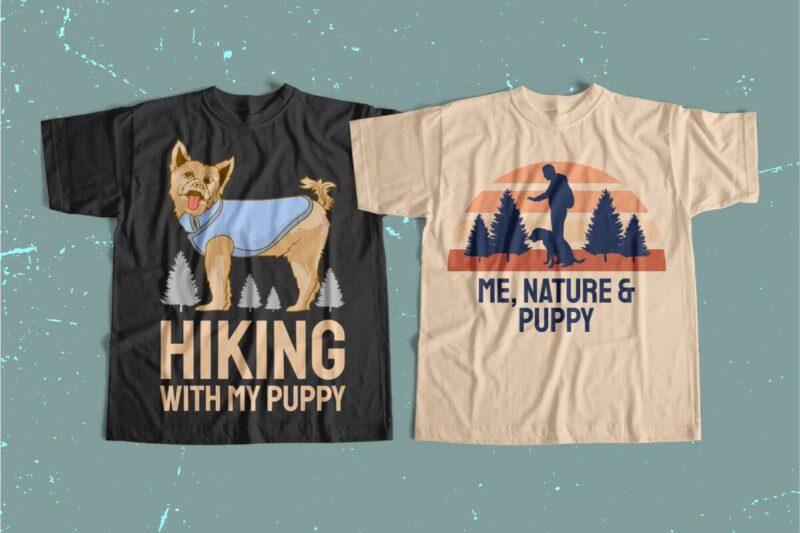 hiking with my puppy t shirt designs