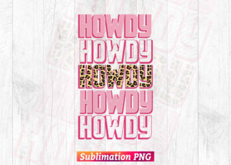 Howdy Pink Leopard Camouflage Vintage T-shirt Design in Sublimation Png Printable Files.