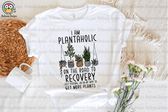 I Am Plantaholic T-Shirt Design