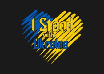 I Stand with Ukraine, Peace, No War, Ukraine Flag Design Template