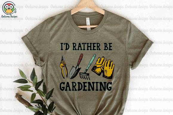 I’d Rather Gardening T-Shirt Design