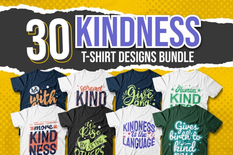 kindness quotes t-shirt designs