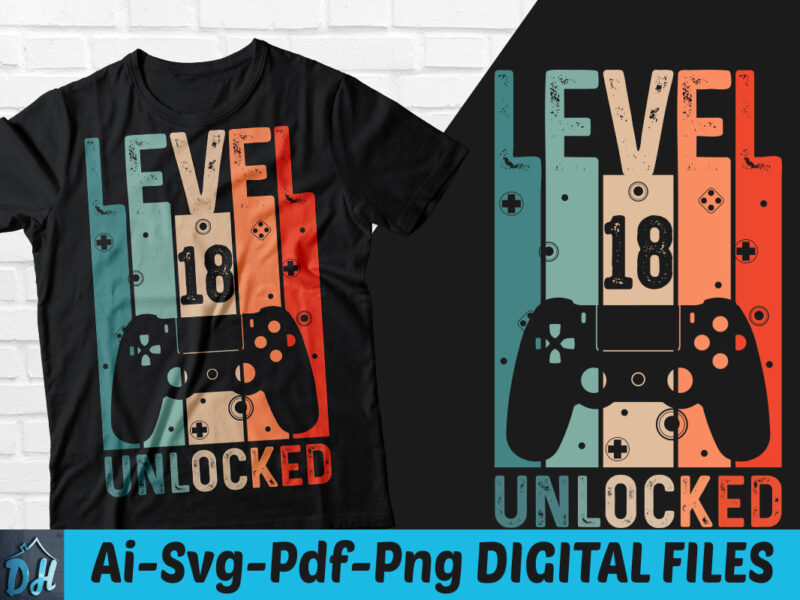 Level 18 Unlocked Game t-shirt design, Level 18 Unlocked Gameing SVG, Game level 18 tshirt, Unlocked level Game tshirt, Game Level t shirt, Happy Gaming tshirt, Funny Gaming tshirt