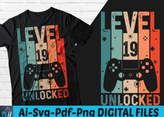 Level 19 Unlocked Game t-shirt design, Level 19 Unlocked Gameing SVG, Game level 19 tshirt, Unlocked level Game tshirt, Game Level t shirt, Happy Gaming tshirt, Funny Gaming tshirt