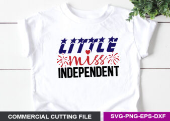 Little miss independent- SVG t shirt vector graphic
