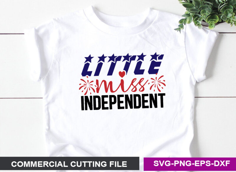 Little miss independent- SVG