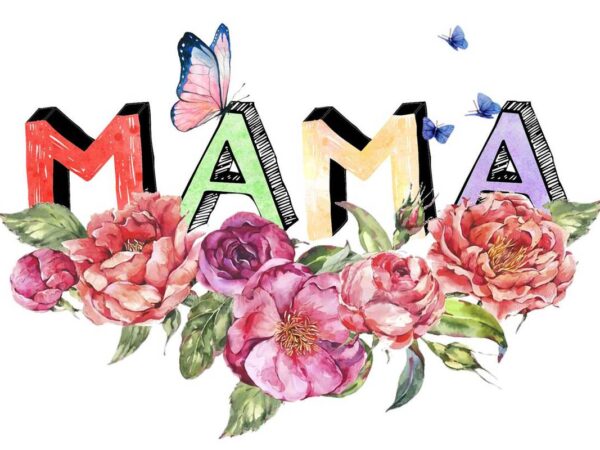 Mama flower tshirt design