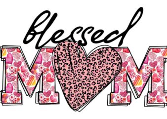Blessed Mom Mothers Day Tshirt Design