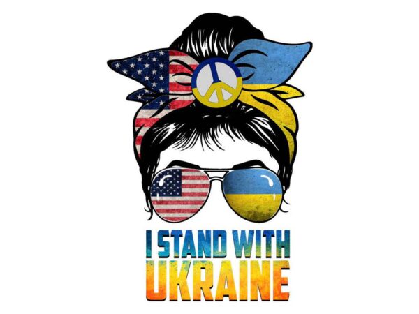 Messy bun i stand with ukraine tshirt design