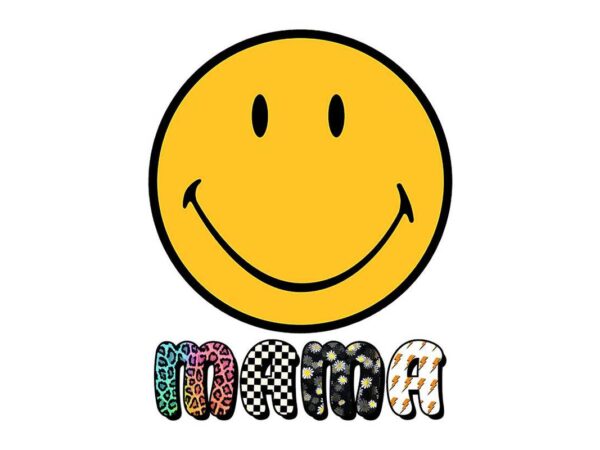 Mama smiley face tshirt design