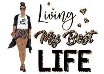 Living My Best Life Tshirt Design