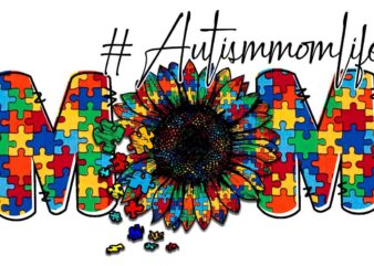 Autism Mom Life Sunflower Tshirt Design