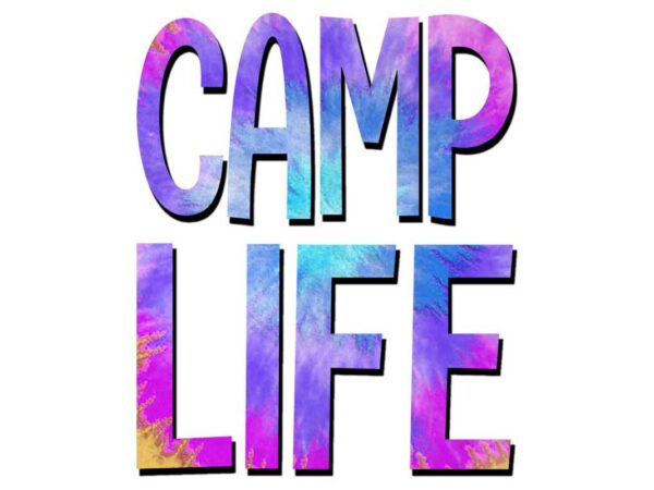 Camp life tshirt design
