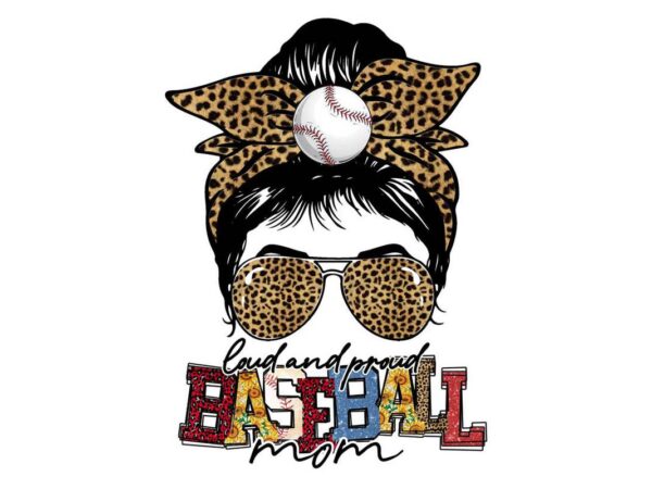 Loud and proud baseball mom tshirt design Loud and proud baseball mom tshirt design