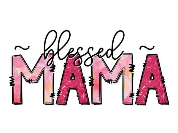 Blessed mama tshirt design