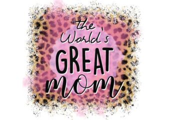 The Worlds Great Mom Tshirt Design