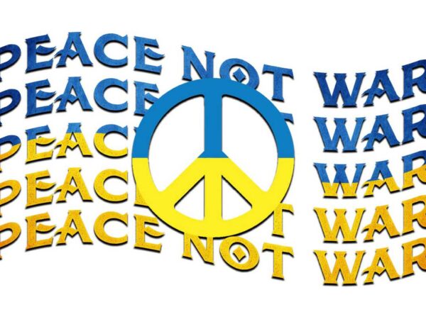 Peace not war tshirt design