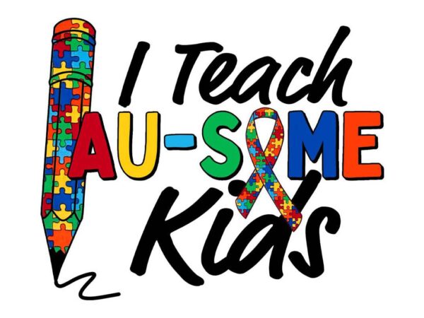 I teach autism kids tshirt design