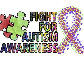 Fight For Autism Awareness Tshirt Design