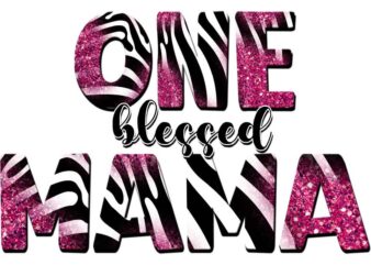 One Blessed Mama Tshirt Design