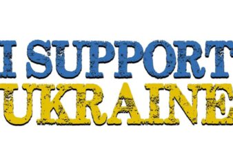 I Support Ukraine Tshirt Design