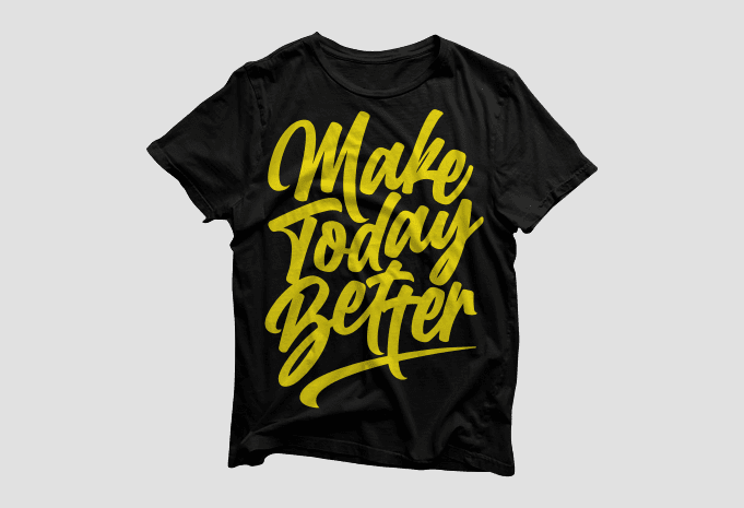 Make Today Better – motivational quotes typography t shirt design bundle, saying and phrases lettering t shirt designs pack collection for commercial use.
