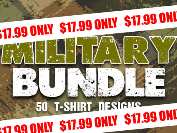 Huge bundle sale – military t-shirt designs – limited time discount offer