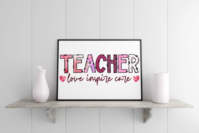 Teacher Love Inspire Care Tshirt Design