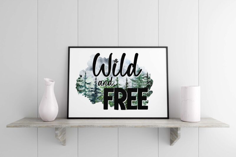 Wild And Free When Camping Tshirt Design