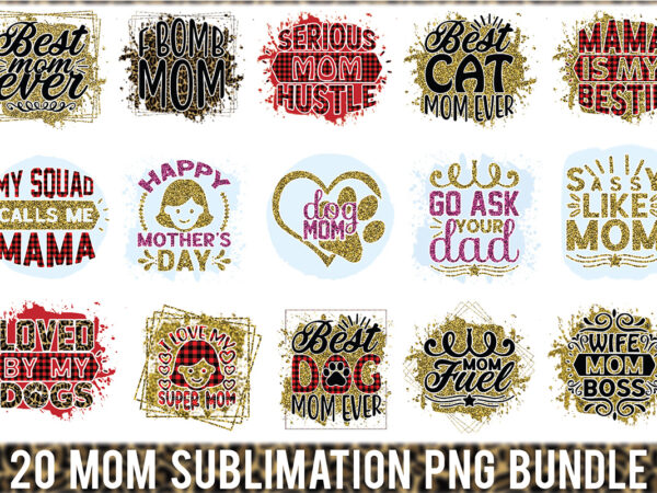 Mom sublimation png bundle t shirt designs for sale