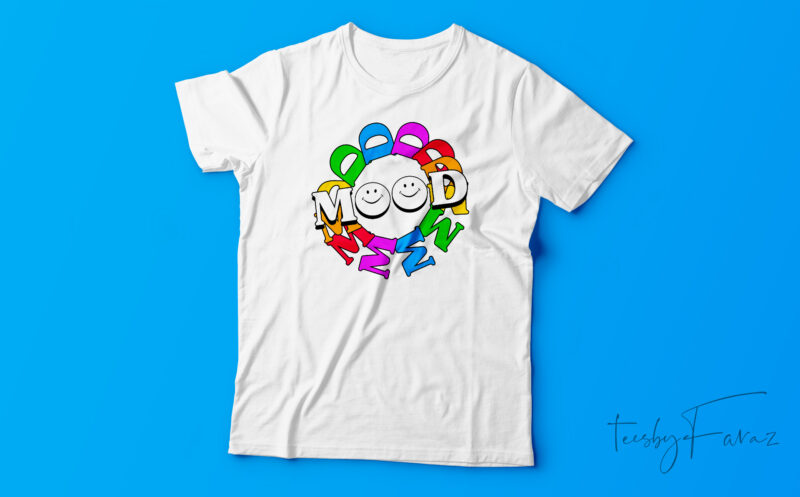 Colorful mood t shirt artwork for sale