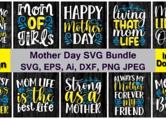 Mom, Mother Day PNG & SVG Vector 20 t-shirt design bundle, PNG & SVG vector for print-ready t-shirts design, SVG, EPS, PNG files for cutting machines, and t-shirt Design for
