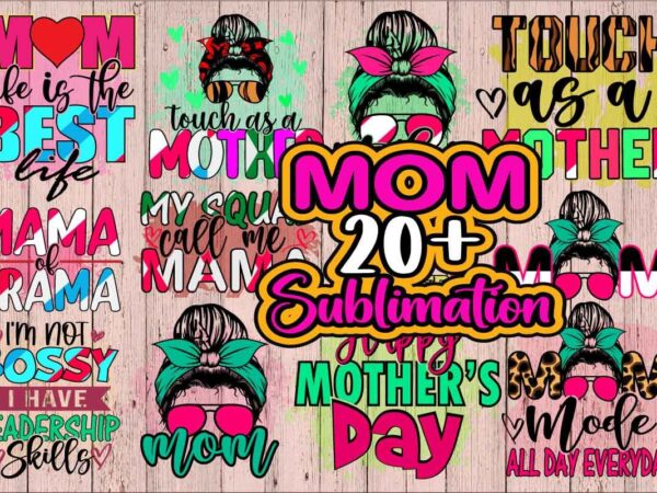 Mother’s day t shirt design bundle, mothers day t shirt design, mother’s day t-shirts at wal mart, mother’s day t shirt amazon, mother’s day matching t shirts, personalized mother’s day