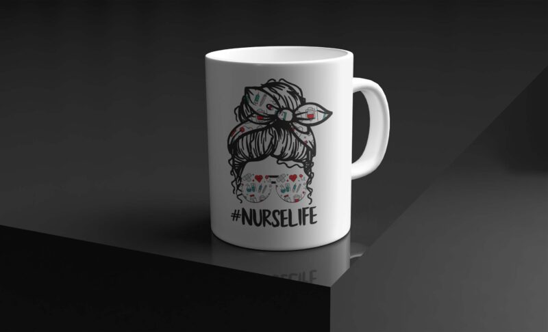 Messy Bun Nurse Life Tshirt Design