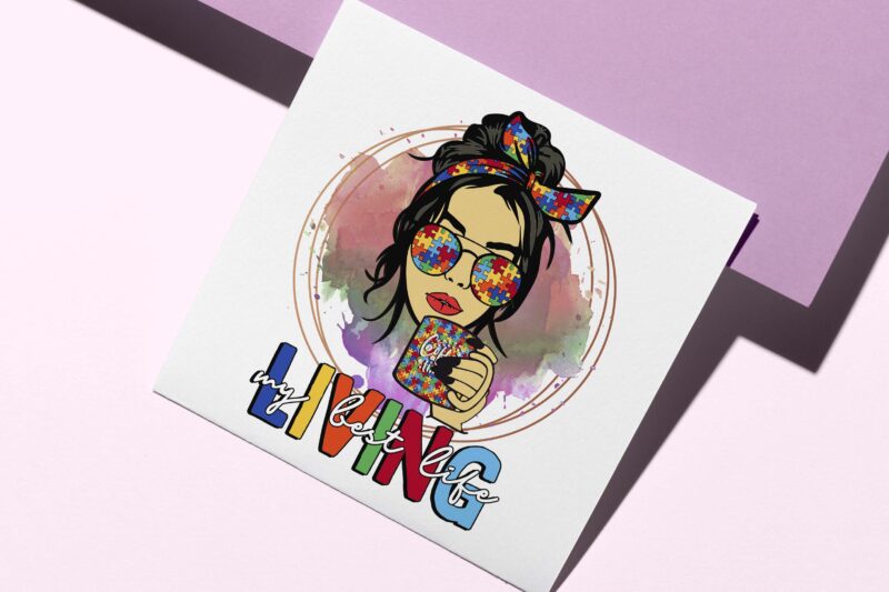 Autism Living My Best Life Tshirt Design