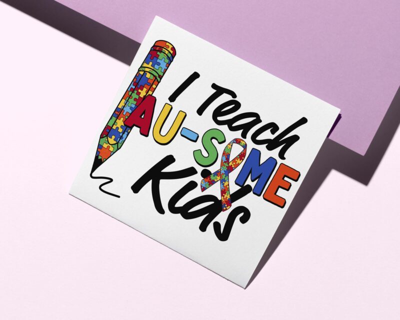 I Teach Autism Kids Tshirt Design